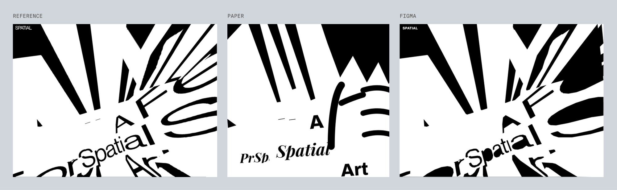 Reference for spatial, black and white warped type poster, next to Paper's and Figma's best-of-three recreations